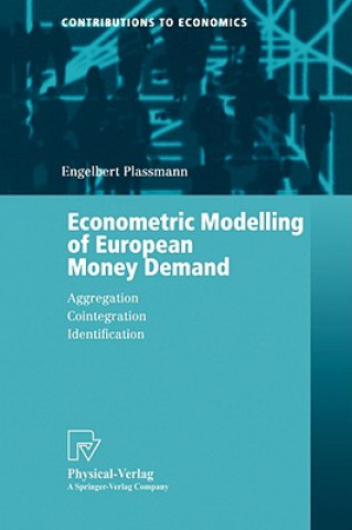 Kniha Econometric Modelling of European Money Demand Engelbert Plassmann