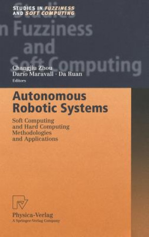 Книга Autonomous Robotic Systems C. Zhou