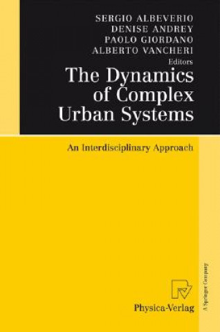 Kniha Dynamics of Complex Urban Systems Sergio Albeverio
