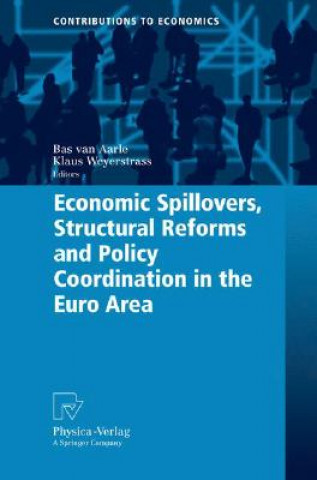 Kniha Economic Spillovers, Structural Reforms and Policy Coordination in the Euro Area Bas van Aarle