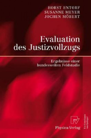 Kniha Evaluation Des Justizvollzugs Horst Entorf