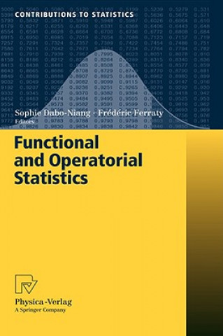 Książka Functional and Operatorial Statistics Sophie Dabo-Niang