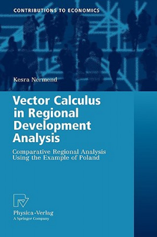 Книга Vector Calculus in Regional Development Analysis Kesra Nermend