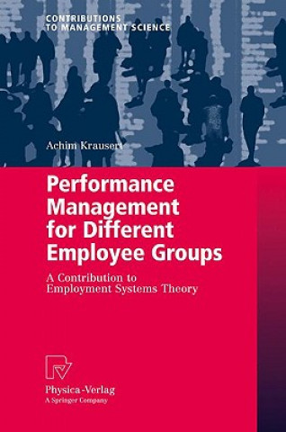 Kniha Performance Management for Different Employee Groups Achim Krausert