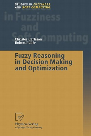 Könyv Fuzzy Reasoning in Decision Making and Optimization Christer Carlsson