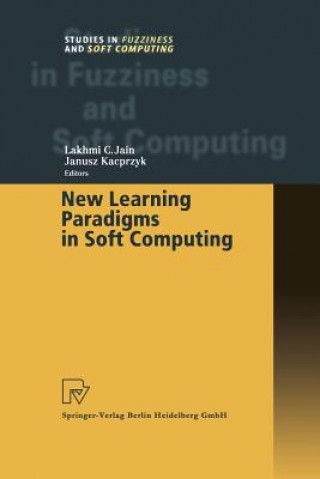 Kniha New Learning Paradigms in Soft Computing Lakhmi C. Jain