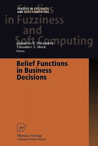 Книга Belief Functions in Business Decisions Rajendra P. Srivastava