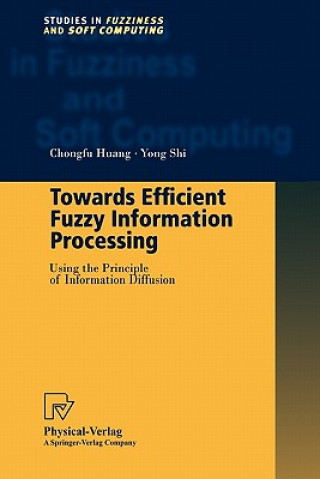 Книга Towards Efficient Fuzzy Information Processing Chongfu Huang
