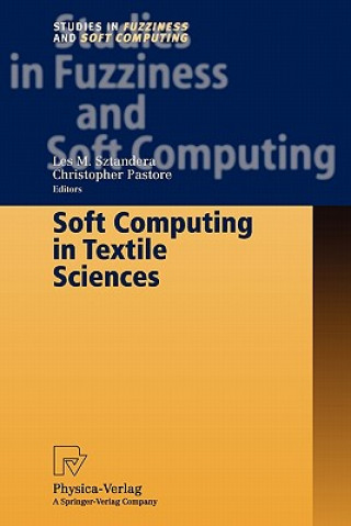 Knjiga Soft Computing in Textile Sciences Les M. Sztandera