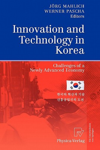 Knjiga Innovation and Technology in Korea Jörg Mahlich