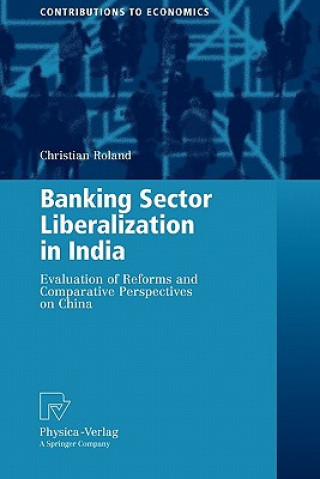 Kniha Banking Sector Liberalization in India Christian Roland