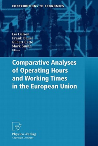 Książka Comparative Analyses of Operating Hours and Working Times in the European Union Lei Delsen