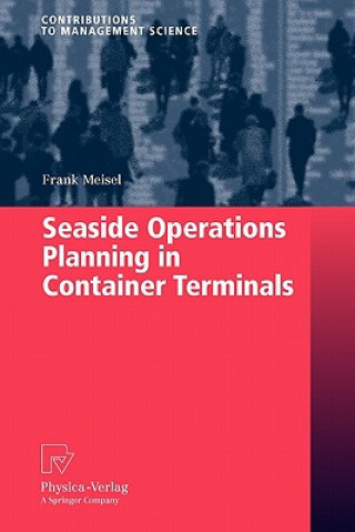 Knjiga Seaside Operations Planning in Container Terminals Frank Meisel