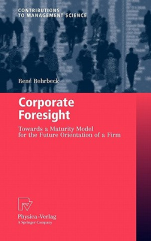 Könyv Corporate Foresight René Rohrbeck