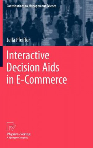 Книга Interactive Decision Aids in E-Commerce Jella Pfeiffer