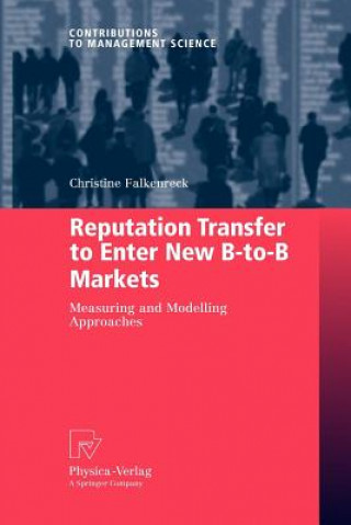 Könyv Reputation Transfer to Enter New B-to-B Markets Christine Falkenreck