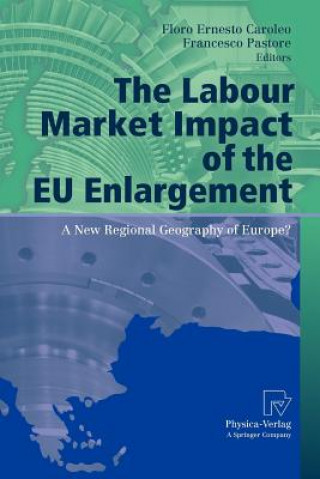Kniha Labour Market Impact of the EU Enlargement Floro E. Caroleo