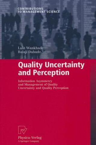 Kniha Quality Uncertainty and Perception Lalit Wankhade