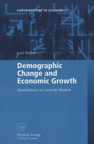 Kniha Demographic Change and Economic Growth Lars Weber