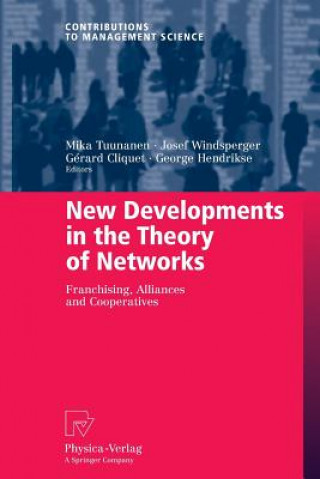 Livre New Developments in the Theory of Networks Mika Tuunanen