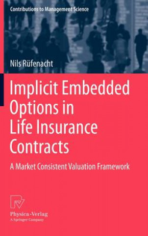 Könyv Implicit Embedded Options in Life Insurance Contracts Nils Rüfenacht