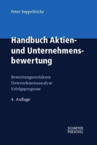 Knjiga Handbuch Aktien- und Unternehmensbewertung Peter Seppelfricke