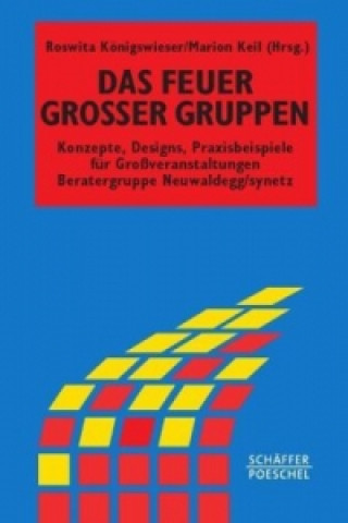 Książka Das Feuer großer Gruppen Roswita Königswieser