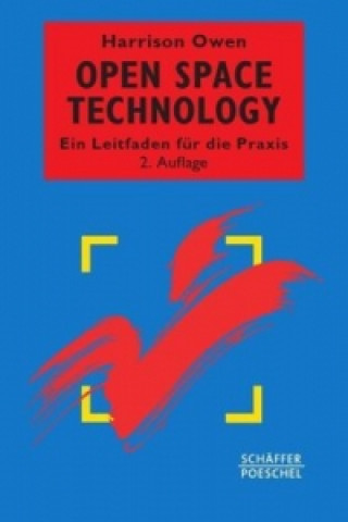 Buch Open Space Technology. Ein Leitfaden für die Praxis Harrison Owen