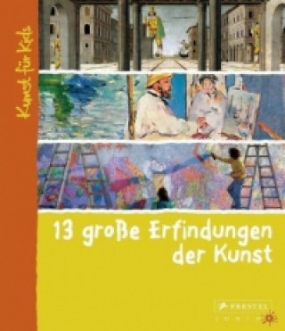 Kniha 13 große Erfindungen der Kunst Florian Heine