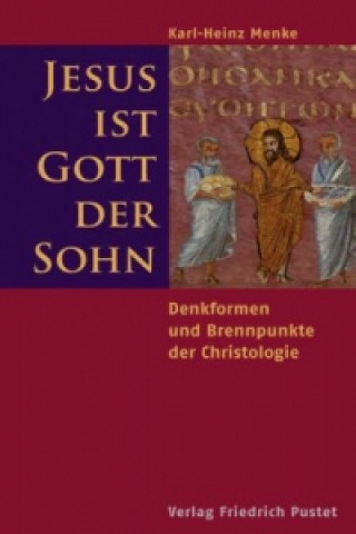 Livre Jesus ist Gott der Sohn Karl-Heinz Menke