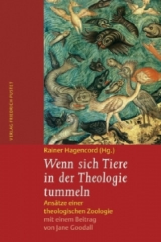 Carte Wenn sich Tiere in der Theologie tummeln Rainer Hagencord