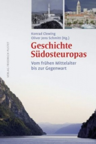 Kniha Geschichte Südosteuropas Konrad Clewing