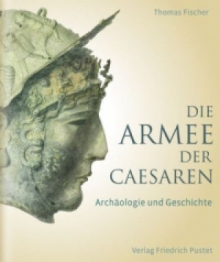 Buch Die Armee der Caesaren Thomas Fischer