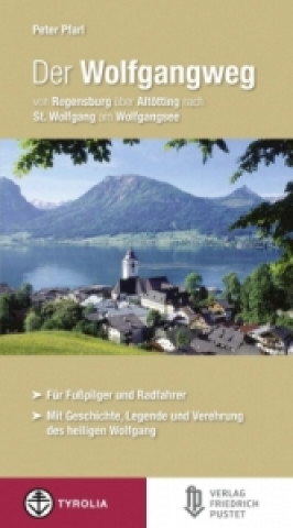 Kniha Der Wolfgangweg Peter Pfarl