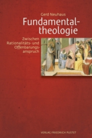 Könyv Fundamentaltheologie Gerd Neuhaus