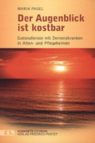 Книга Der Augenblick ist kostbar Maria Pagel