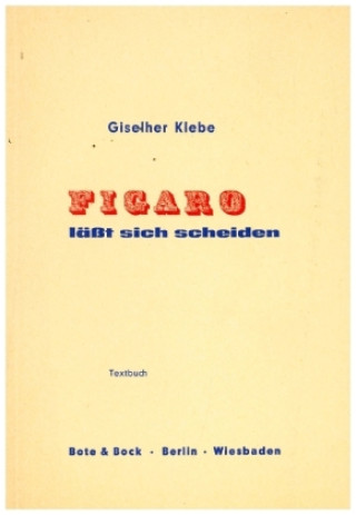 Carte Figaro läßt sich scheiden Giselher Klebe