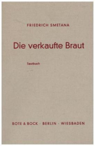 Könyv Die verkaufte Braut Bedrich Smetana