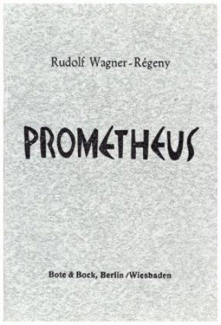 Книга Prometheus Rudolf Wagner-Régeny
