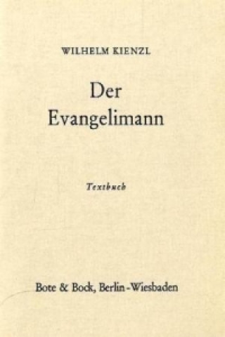 Kniha Der Evangelimann Wilhelm Kienzl