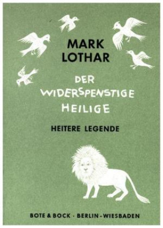 Carte Der widerspenstige Heilige Mark Lothar