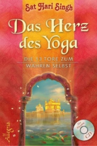 Carte Das Herz des Yoga, m. Audio-CD Sat Hari Singh