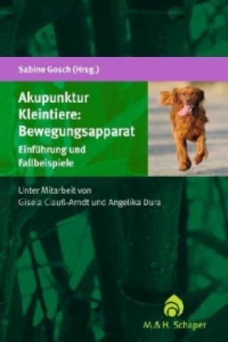Könyv Akupunktur Kleintiere: Bewegungsapparat Sabine Gosch