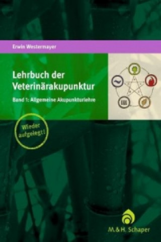 Kniha Lehrbuch der Veterinärakupunktur. Bd.1 Erwin Westermayer