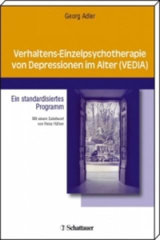 Livre Verhaltens-Einzelpsychotherapie von Depressionen im Alter (VEDIA) Georg Adler