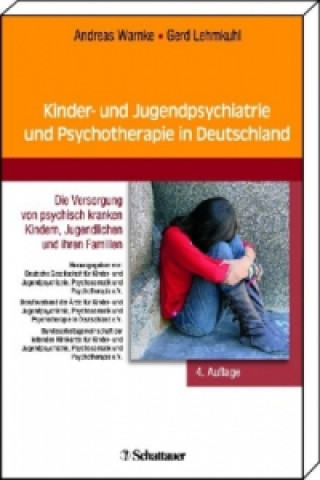 Könyv Kinder- und Jugendpsychiatrie und Psychotherapie in Deutschland Andreas Warnke
