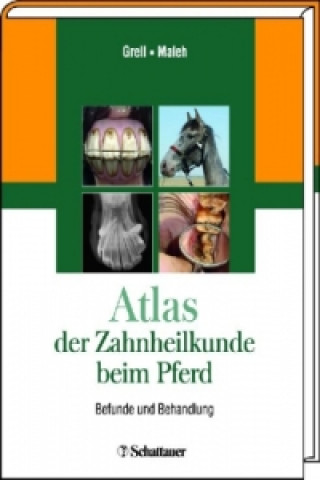 Книга Atlas der Zahnheilkunde beim Pferd Martin Grell