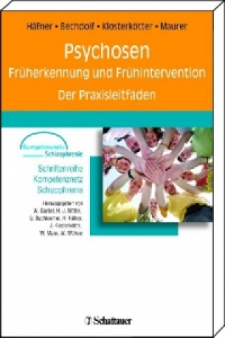 Carte Psychosen - Früherkennung und Frühintervention Heinz Häfner