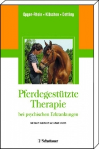Könyv Pferdegestützte Therapie bei psychischen Erkrankungen Carolin Opgen-Rhein