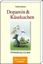 Carte Dopamin & Käsekuchen Manfred Spitzer